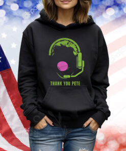 Thank You Pete TShirts