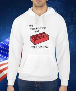 The Possibilities Are Very Limited TShirt