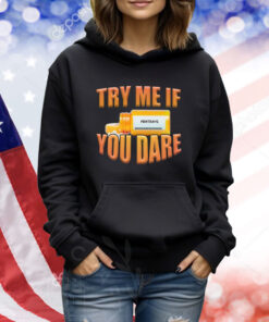Try Me If You Dare Fentanyl TShirts