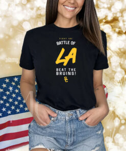 Usc Battle Of La Beat The Bruins Shirts