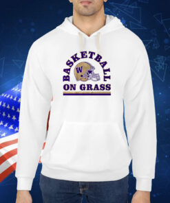 Washington Football: Basketball on Grass TShirt