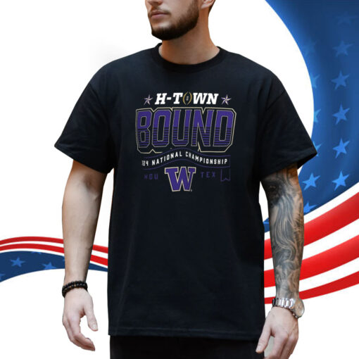 Washington Huskies H-Town Bound 2024 National Championship Shirt