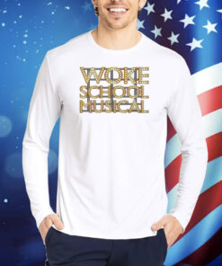 Woke School Musical TShirts
