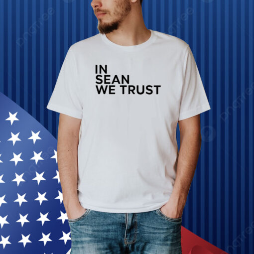 Xile In Sean We Trust Sean Strickland 1991 Shirt