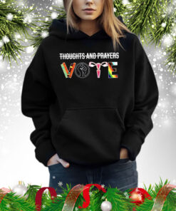 Thoughts and Prayers Vote Shirt