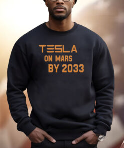 Tesla On Mars By 2033 Shirt