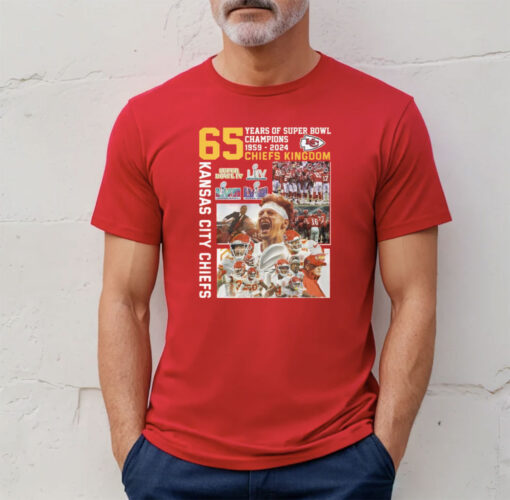 Chiefs 65 Years Of Super Bowl Champions Chiefs Kingdom T-Shirt