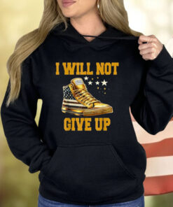 I Will Not Give Up Sneakers Never Surrender Pro Trump Fanny Shirt
