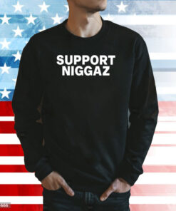 Support Niggaz Im A Kkk Killa Shirt