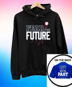 Fear The Future - Envy The Past For Los Angeles Baseball Fans Shirt