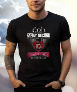 God First Family Second Then Gamecocks Basketball Shirt