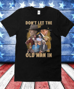 Toby Keith Don’t Let The Old Man In Shirt