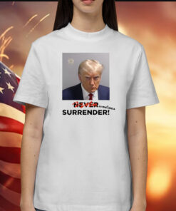 Sometimes Surrender Trump Mugshot Shirt