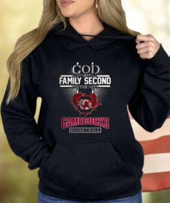 God First Family Second Then Gamecocks Basketball Shirt