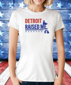 Detroit Raised Me Certified Respected Connected Shirt