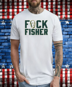 Fuck Fisher For Oakland Baseball Fans T-Shirt