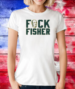 Fuck Fisher For Oakland Baseball Fans T-Shirt