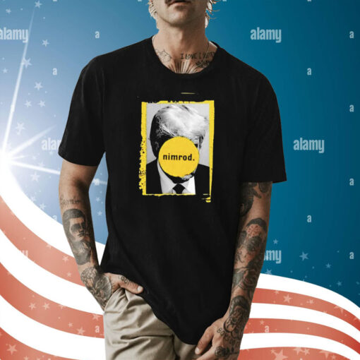 Donald Trump Nimrod 45 Shirt