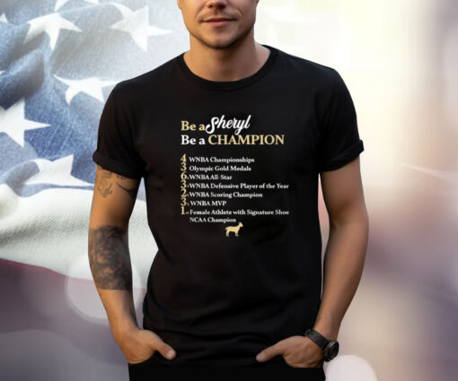 Be A Sheryl Be A Champion 2024 Shirt