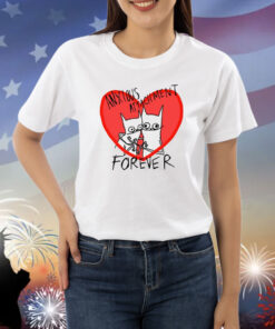 Batsyhead Anxious Attachment Forever Shirts