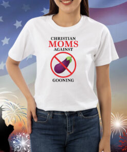 Christian Moms Against Gooning Shirts