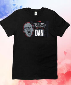 I'm Marching With Dan UConn College T-Shirts