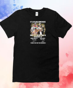 It’s 5 O’clock Somewhere Don’t Let The Old Man In In Memory Of Jimmy Buffett And Toby Keith Tee Shirts