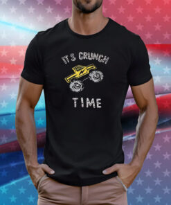 Its Crunch Time Truck Tee Shirt