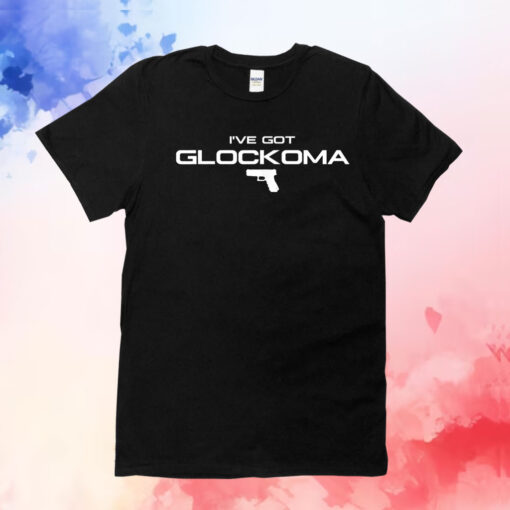 I've got Glockoma T-Shirts