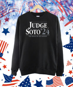 Judge Soto '24 Two Walks Or Two Gappers TShirt