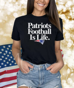 New England Patriots Football Is Life Shirts