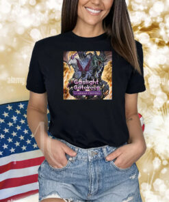 Sin Gaslight Gatekeep Guardian Chimera Shirts