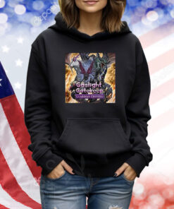 Sin Gaslight Gatekeep Guardian Chimera TShirts