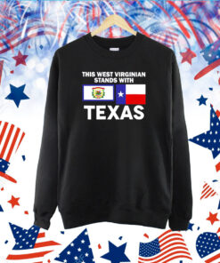 This West-Virginian Stands With Texas TShirt