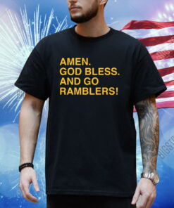 Amen God Bless And Go Ramblers Hoodie Shirt