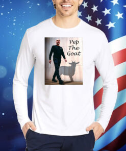 Andy Savage Pep Guardiola Pep The Goat TShirts