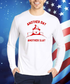 Another Day Another Slay Bear TShirts