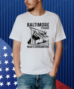 Baltimore Strong Maryland Bridge Vintage Shirt