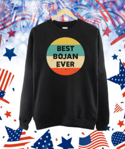 Best Bojan Ever TShirt