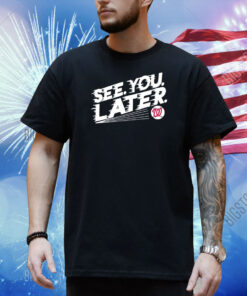 Bob Carpenter See You Later Baseball Shirt