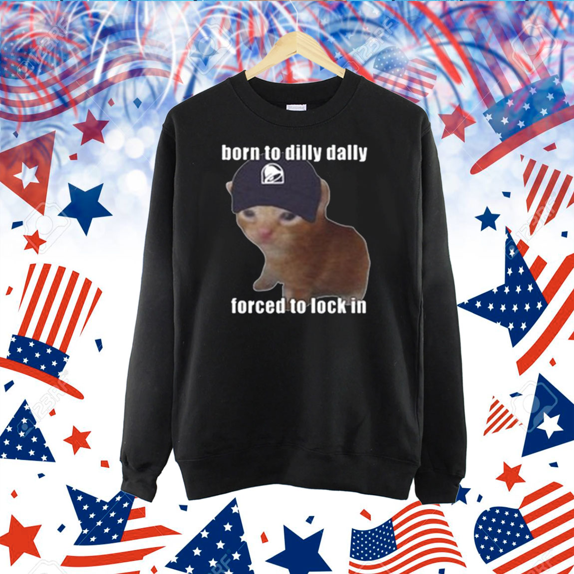 Born To Taco Dilly Dally Forced To Lock In TShirt