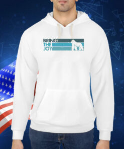 Bring The Joy TShirt