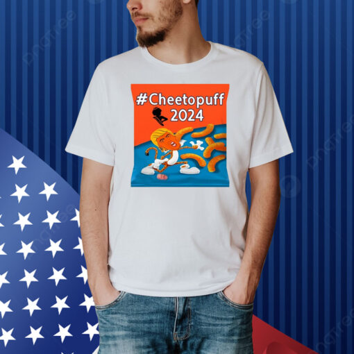 Cheetoquff 2024 Maga Bitch Shirt