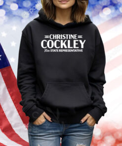 Christine Cockley For State Representative TShirts