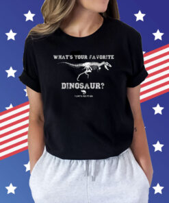 Clint's Reptiles What's Your Favorite Dinosaur TShirt