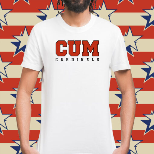 Cum Cardinals Tee Shirt