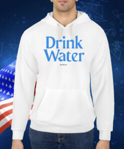 Drink Water TShirt