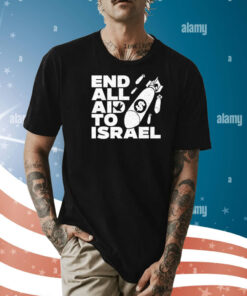 End All Aid To Israel Shirts