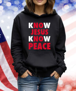 Faithwillsaveu Know Jesus Know Peace TShirts