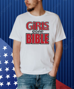 Girls Gone Bible Shirt